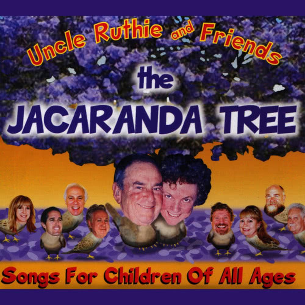 uncle ruthie and friends的专辑the jacaranda tree