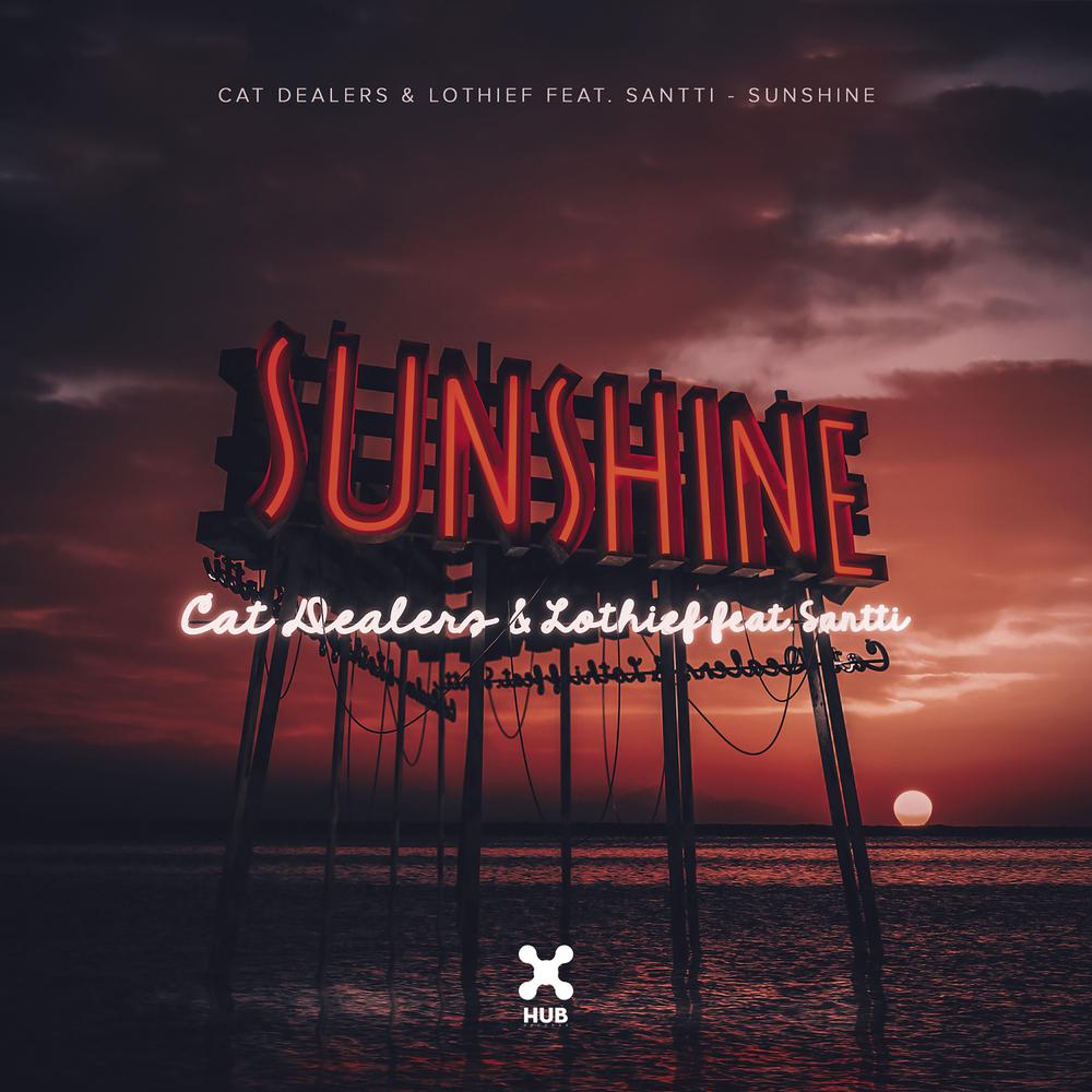 sunshine, a song by cat dealers; lothief; santti