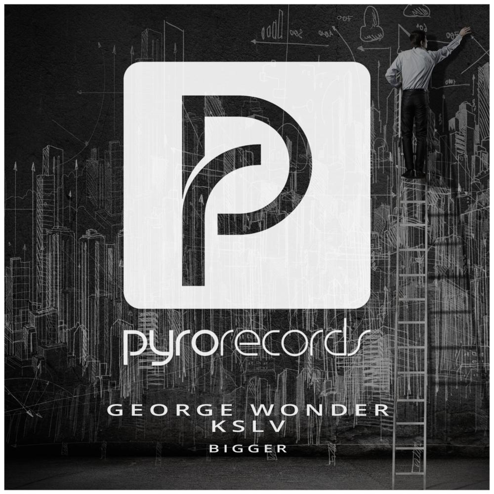 Bigger (Original Mix)