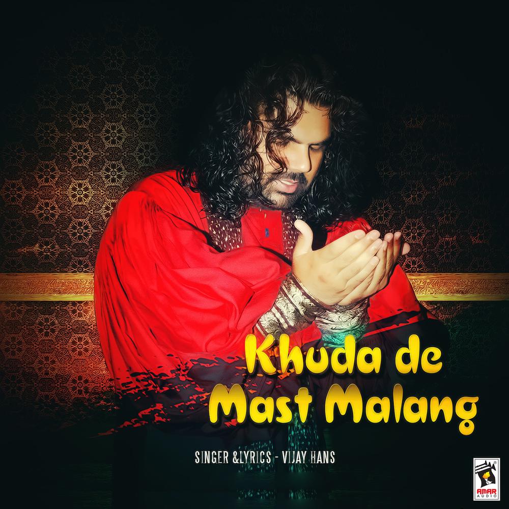 Khuda De Mast Malang