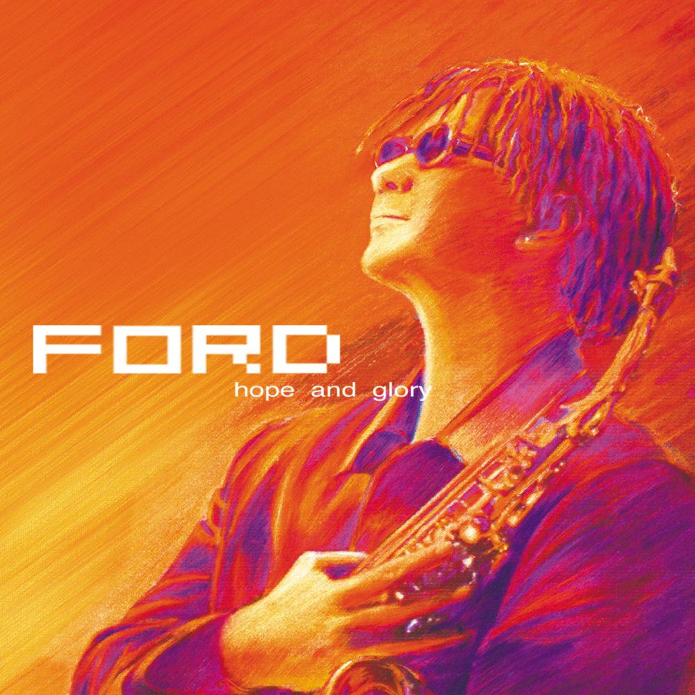 Ford - Hope & Glory