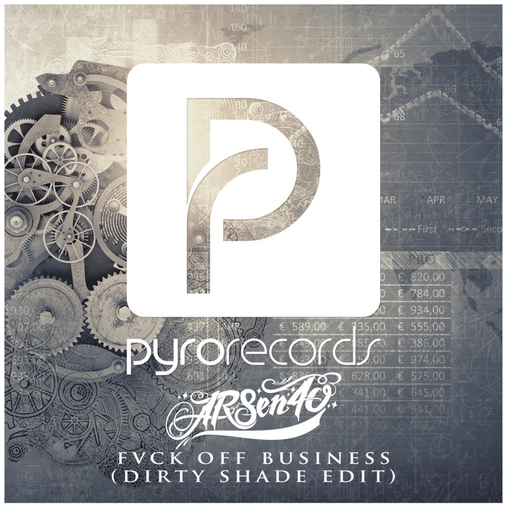 Fvck Off Business (Dirty Shade Quick Hitter|Explicit)