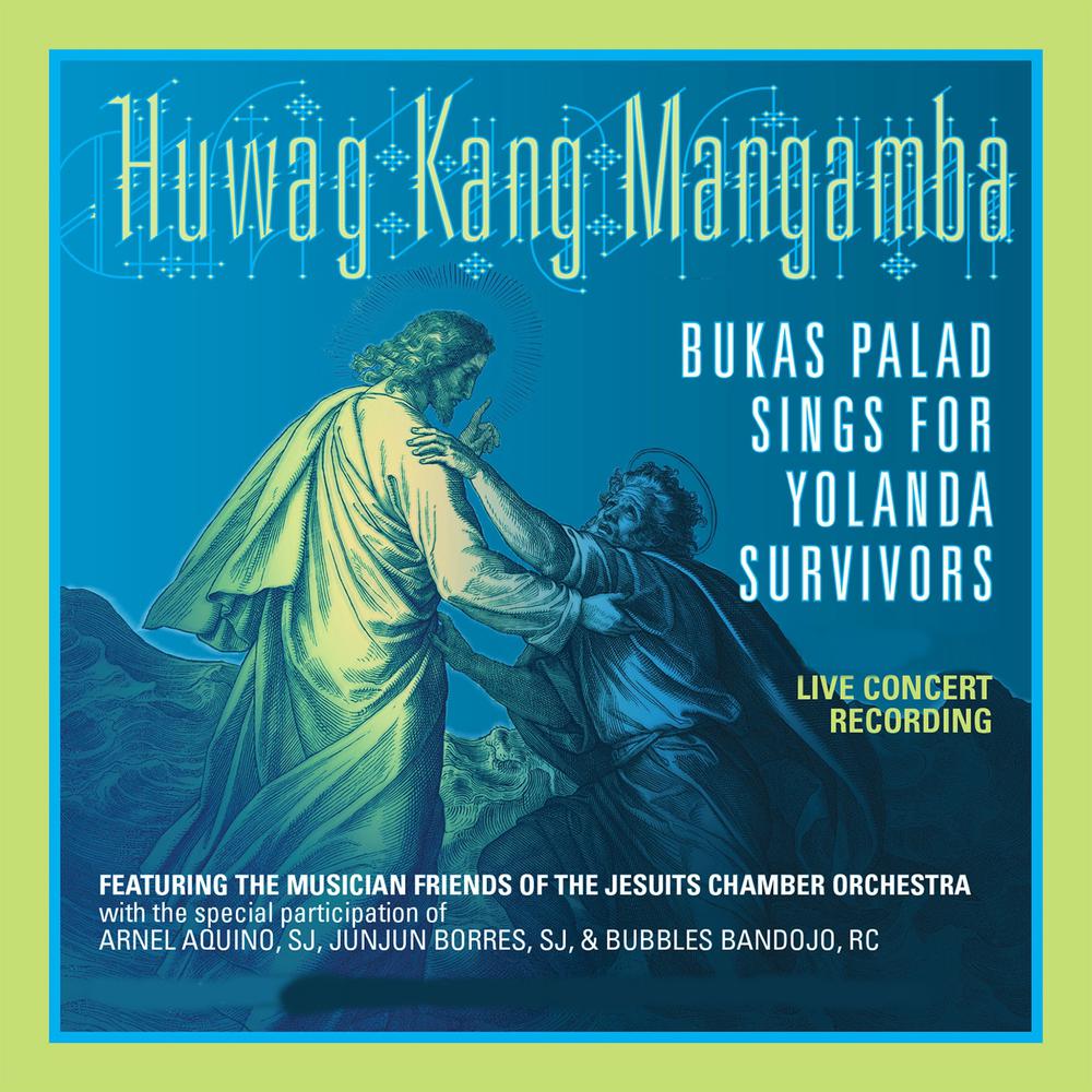 Walang Pagmamaliw / Huwag Kang Mangamba (Live Concert Recording)