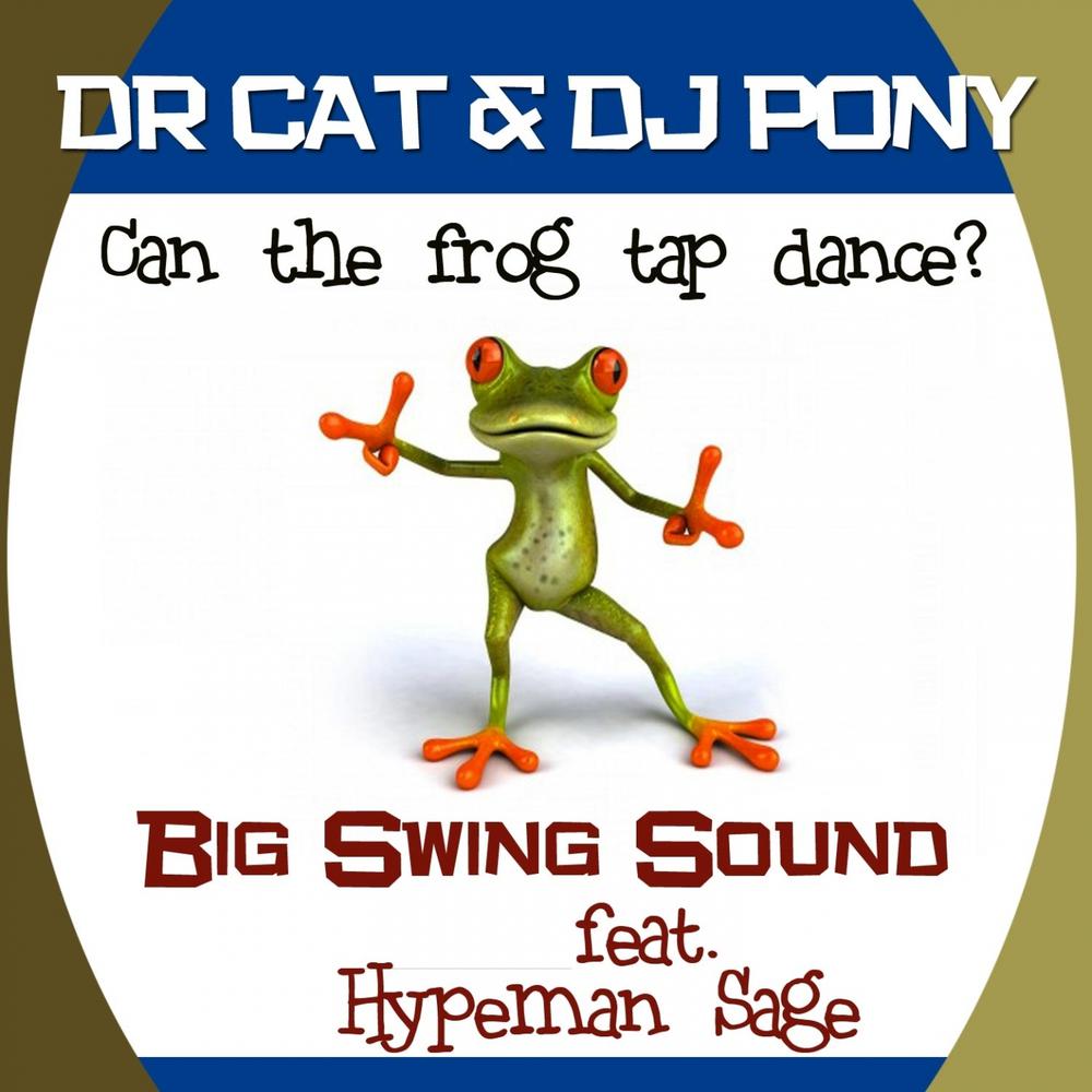 Can the Frog Tap Dance (Rework)