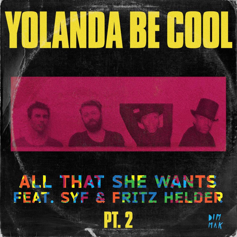 All That She Wants (feat. SYF & Fritz Helder) [Go Freek Remix] (Go Freek Remix)