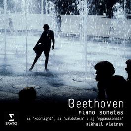 Beethoven: Piano Sonatas 14 'Moonlight', 21 'Waldstein' & 23 'Appassionata' 2006 Mikhail Pletnev Beethoven: Piano Sonatas 14 'Moonlight', 21 'Waldstein' & 23 'Appassionata' 2006 Mikhail Pletnev