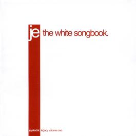 Legacy Vol. 1 The White Songbook 2001 Joy Electric Legacy Vol. 1 The White Songbook 2001 Joy Electric