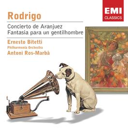 Concierto De Aranjuez/Fantasia Para Un Gentilhombre Etc. 1997 Ernesto Bitetti Concierto De Aranjuez/Fantasia Para Un Gentilhombre Etc. 1997 Ernesto Bitetti