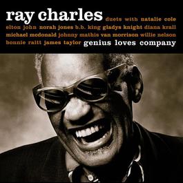 Genius Loves Company 2009 Ray Charles Genius Loves Company 2009 Ray Charles