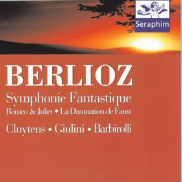 Berliotz: Symphony Fantastique/Romeo & Juliet - Cluytens/Giulini/Barborolli 1995 Andre Cluytens Berliotz: Symphony Fantastique/Romeo & Juliet - Cluytens/Giulini/Barborolli 1995 Andre Cluytens
