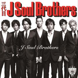 J Soul Brothers 2011 三代目 J Soul Brothers J Soul Brothers 2011 三代目 J Soul Brothers