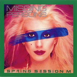 Spring Session M. 2007 Missing Persons Spring Session M. 2007 Missing Persons