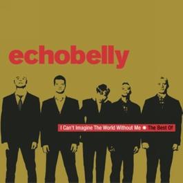 I Can't Imagine The World Without Me - The Best Of Echobelly 2001 Echobelly I Can't Imagine The World Without Me - The Best Of Echobelly 2001 Echobelly