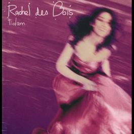 Tidam 1997 Rachel Des Bois Tidam 1997 Rachel Des Bois