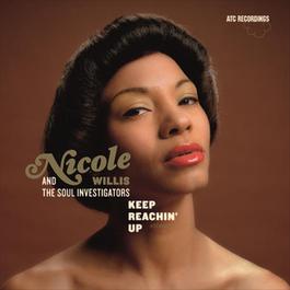 Keep Reachin' Up 2007 Nicole Willis Keep Reachin' Up 2007 Nicole Willis