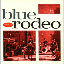 Fall In Line 1989 Blue Rodeo Fall In Line 1989 Blue Rodeo