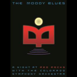 A Night At Red Rocks With The Colorado Symphony Orchestra 2006 The Moody Blues A Night At Red Rocks With The Colorado Symphony Orchestra 2006 The Moody Blues