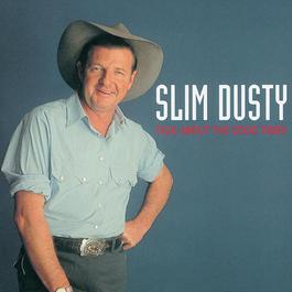 Talk About The Good Times 2006 Slim Dusty Talk About The Good Times 2006 Slim Dusty