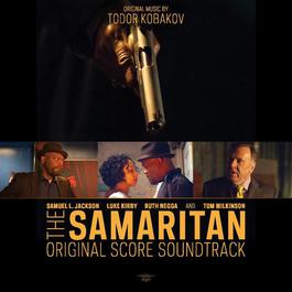 The Samaritan Soundtrack (Without Dialogue) 2012 Todor Kobakov The Samaritan Soundtrack (Without Dialogue) 2012 Todor Kobakov