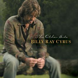 Holding On To A Dream (album version) 2003 Billy Ray Cyrus Holding On To A Dream (album version) 2003 Billy Ray Cyrus