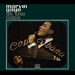 Live At The Copa 2005 Marvin Gaye Live At The Copa 2005 Marvin Gaye