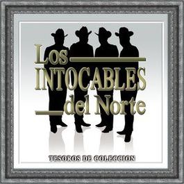 Tesoros De Coleccion - Los Intocables Del Norte 2007 Los Intocables Del Norte Tesoros De Coleccion - Los Intocables Del Norte 2007 Los Intocables Del Norte