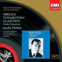 Sibelius, Tchaikovsky, Glazunov: Violin Concertos 2006 Jascha Heifetz; Sir John Barbirolli; Sir Thomas Beecham; The London Philharmonic Orchestra Sibelius, Tchaikovsky, Glazunov: Violin Concertos 2006 Jascha Heifetz; Sir John Barbirolli; Sir Thomas Beecham; The London Philharmonic Orchestra