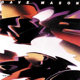 The Very Best Of Dave Mason 2009 Dave Mason The Very Best Of Dave Mason 2009 Dave Mason