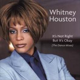 Dance Vault Remixes - It's Not Right But It's Okay 2006 Whitney Houston Dance Vault Remixes - It's Not Right But It's Okay 2006 Whitney Houston