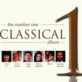The Number One Classical Album 2004 2003 The Number One Classical Album The Number One Classical Album 2004 2003 The Number One Classical Album