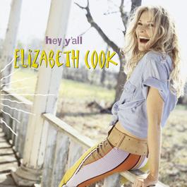 Everyday Sunshine (Album Version) 2002 Elizabeth Cook Everyday Sunshine (Album Version) 2002 Elizabeth Cook