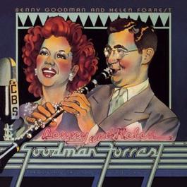 Benny Goodman & Helen Forrest --The Original Recordings Of The 1940's 2001 Benny Goodman Benny Goodman & Helen Forrest --The Original Recordings Of The 1940's 2001 Benny Goodman