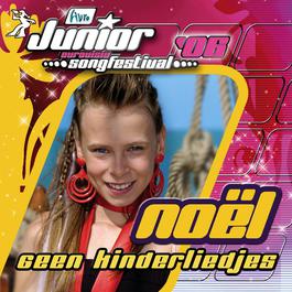 Geen Kinderliedjes 2006 Finalisten Junior Songfestival 2006 Geen Kinderliedjes 2006 Finalisten Junior Songfestival 2006