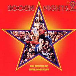 Boogie Nights #2 / Music From The Original Motion Picture 1998 Various Artists Boogie Nights #2 / Music From The Original Motion Picture 1998 Various Artists