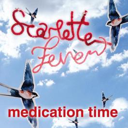 Medication Time 2010 Scarlette Fever Medication Time 2010 Scarlette Fever