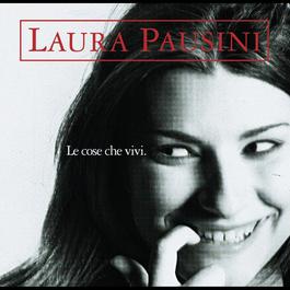 Le cose che vivi 1996 Laura Pausini Le cose che vivi 1996 Laura Pausini