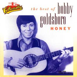 Honey - The Best Of Bobby Goldsboro 2008 Bobby Goldsboro Honey - The Best Of Bobby Goldsboro 2008 Bobby Goldsboro