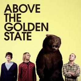 Above The Golden State 2008 Above The Golden State Above The Golden State 2008 Above The Golden State