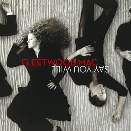 Say Goodbye (Album Version) 2003 Fleetwood Mac Say Goodbye (Album Version) 2003 Fleetwood Mac