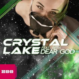 Dear God (feat. Beth) 2013 Crystal Lake Dear God (feat. Beth) 2013 Crystal Lake