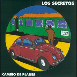 Cambio De Planes 2004 Los Secretos Cambio De Planes 2004 Los Secretos