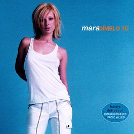 Dimelo Tu 2003 Mara Dimelo Tu 2003 Mara