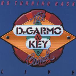 No Turning Back 1989 DeGarmo & Key No Turning Back 1989 DeGarmo & Key