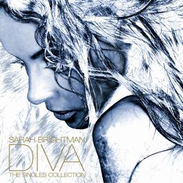 Diva: The Singles Collection 2006 Sarah Brightman Diva: The Singles Collection 2006 Sarah Brightman