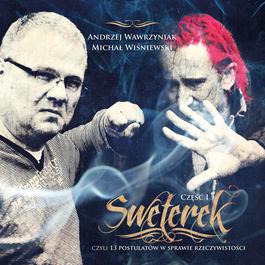 Sweterek Czesc 1 Czyli 13 Postulatow W Sprawie Rzeczywistosci 2012 Andrzej Wawrzyniak Sweterek Czesc 1 Czyli 13 Postulatow W Sprawie Rzeczywistosci 2012 Andrzej Wawrzyniak