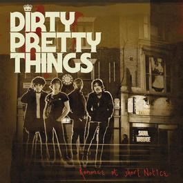 Romance At Short Notice 2008 Dirty Pretty Things Romance At Short Notice 2008 Dirty Pretty Things