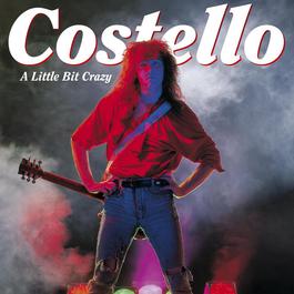 A Little Bit Crazy 2007 Costello A Little Bit Crazy 2007 Costello