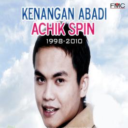 Engkau Yang Ku Cinta (2010), lagu dari Achik - JOOX