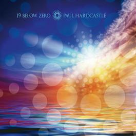19 Below Zero 2012 Paul Hardcastle 19 Below Zero 2012 Paul Hardcastle