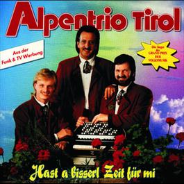 Hast a bisserl Zeit für mi 1991 Alpentrio Tirol Hast a bisserl Zeit für mi 1991 Alpentrio Tirol